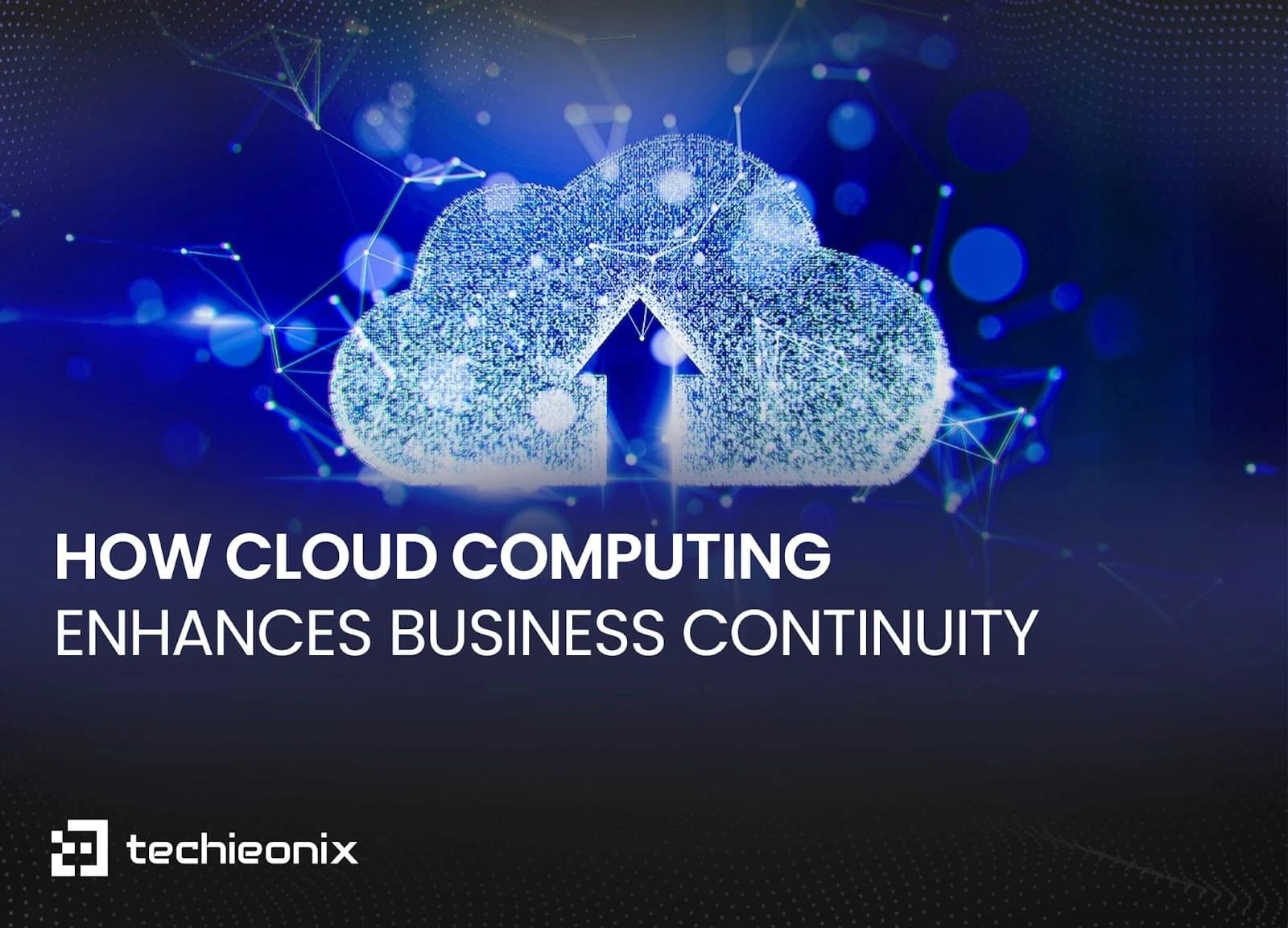 How Cloud Computing Enhances Business Continuity Cloud and DevOps Blog
